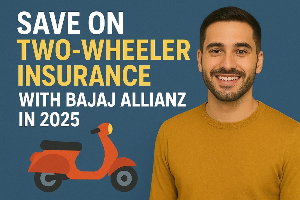 Save on Two-Wheeler Insurance with Bajaj Allianz in 2025
